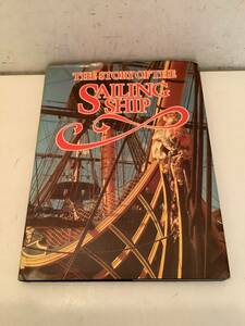 l616 洋書 THE STORY OF THE SAILING SHIP 2Hb2