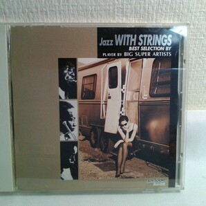 【CD】BEST SELECTION BY Jazz WITH STRINGS  名演！ストリングスの画像1