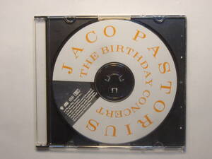 ♪　中古ＣＤ盤のみ　ジャコ・パストリアス Jaco Pastorius ／ ザ バースデイコンサートThe Birthday Concert 　♪