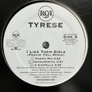 TYRESE / I LIKE THEM GIRLS (FEELIN' FELL REMIX) South Bronxネタ