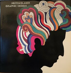 『Milton Glaser Graphic Design ミルトン・グレイザー グラフィック・デザイン 作品集 』The Overlook press