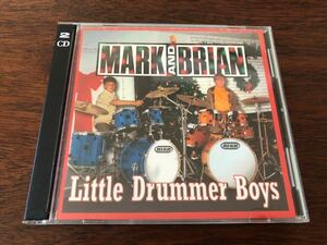 Mark And Brian : Little Drummer Boys 2枚組