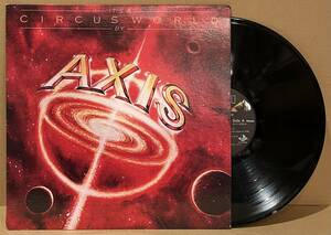 ◇US盤/LP◇Axis アクシス/It's A Circus World 灼熱星雲 AFL1-2950 Andy Johnsプロデュース Vinny Appice 70's USハードロック