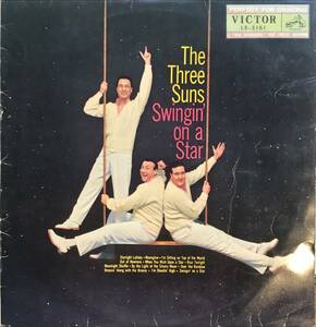 THE THREE SUNS - SWINGIN' ON A STAR