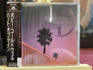 【CD】BOBBY CALDWELL ☆ Heart Of Mine 89年 国内盤 Sin-Drome Records AOR 名盤 歌詞対訳解説帯付き 帯ライナー不良