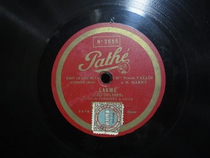 **PATHE putty length oscillation record LAKME / LE ROI D'YS Ninon VALLIN,M.MARNY secondhand goods **[5756]