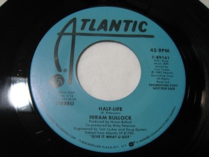 【7”】 HIRAM BULLOCK // ●プロモ STEREO● HALF-LIFE / DOWN THE PIPE US盤 ハイラム・ブロック ハーフ・ライフ