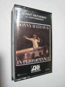 【カセットテープ】 DONNY HATHAWAY / IN PERFORMANCE US版 ダニー・ハサウェイ イン・パフォーマンス