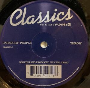 Paperclip People - Throw / The Climax /Planet E /CARL CRAIG