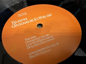 12”★Tijuana / Groove Is In The Air (Low End Specialists Dirty Sanchez Remix) / プログレッシブ・ハウス！