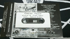 CHAINSAW KILLER/Nemesis Of Jesus Christ　THRASH　METAL 　スラッシュメタル