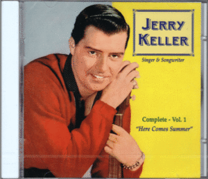 【新品/輸入盤CD】JERRY KELLER/Here Comes Summer-Complete Vol.1