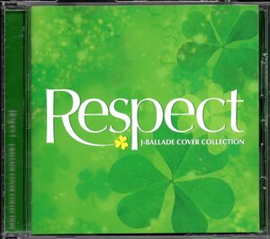 ●中古CD●Respect J-BALLADE COVER COLLECTION/ASKA 坂本冬美 山崎まさよし 夏川りみ 岩崎宏美 中森明菜 MOOMIN 中西保志 徳永英明 杏里他