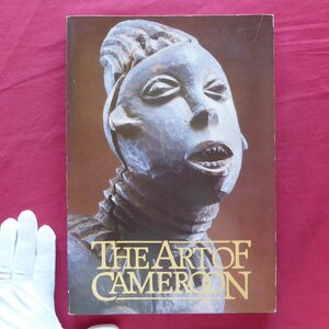j3/洋書【カメルーンの美術：The Art of Cameroon/1984年】