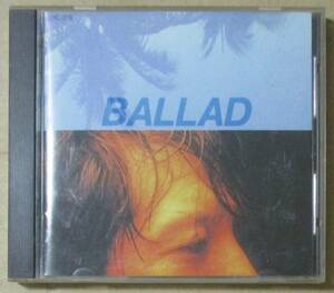 矢沢永吉 / BALLAD (CD) ゴールドCD　