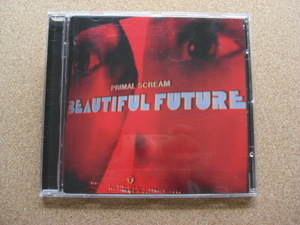 ＊Primal Scream／BEAUTIFUL　FUTURE（5051442923728）（輸入盤）