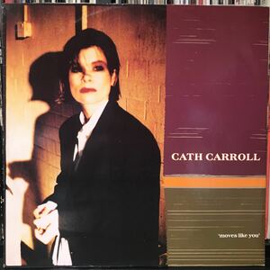 Cath Carroll / Moves Like You UKオリジナル盤 Very Rare