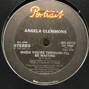 Angela Clemmons / When You're Through I'll Be Waiting US盤