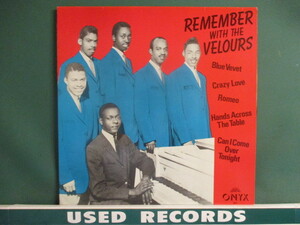 ★ The Velours ： Remember With The Velours LP ☆ (( 50's R&B Doo-Wap DooWap DooWop Doo Wap Doo Wop / 落札5点で送料当方負担