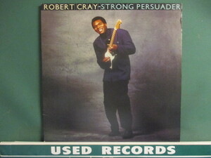 Robert Cray ： Strong Persuader LP (( Big Hit Blues「Smoking Gun」収録 / 落札5点で送料当方負担