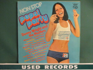 Denny Wright And The Hustlers ： Non Stop Pepsi Party LP (( Funky で Latinフレイバー なオルガン・ナンバー「Sout About Pepsi」収録