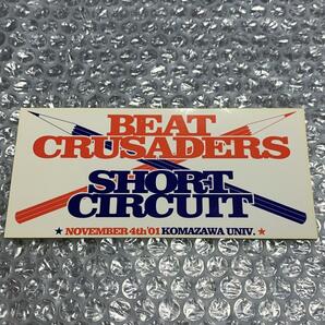 BEAT CRUSADERS × SHORT CIRCUIT ステッカー 非売品 駒澤大学 文化祭 ビートクルセイダース