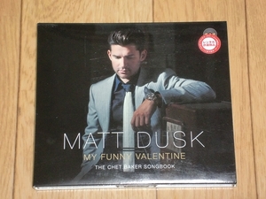 CD　MATT DUSK / MY FUNNY VALENTINE THE CHET BAKER SONGBOOK 国内盤 （レンタル落ち）
