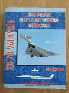 XB-70 ヴァルキリー (洋書) XB-70 Valkyrie Pilot's Flight Operating Instructions (操縦説明書)