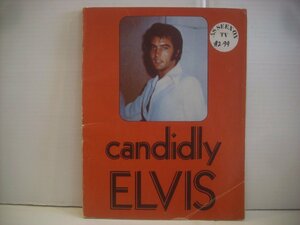 ● 写真集 雑誌 書籍　 ELVIS PRESLEY / CANDIDLY ELVIS エルヴィス・プレスリー 1978年 ANJE PUBLISHING ◇r50706