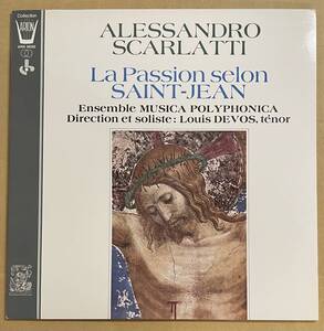 LP Alessandro Scarlatti アレッサンドロ・スカルラッティ Ensemble Musica Polyphonica Louis Devos La Passion Selon Saint-Jean ARION