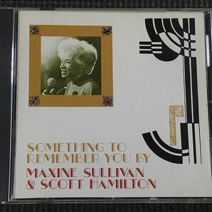 マキシン・サリヴァン&スコット・ハミルトン サムシング・トゥ・リメンバー MAXINE SULLIVAN＆SCOTT HAMILTON/SOMETHING TO REMEMBER の画像1