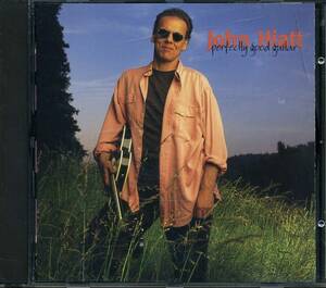 John HIATT★Perfectly Good Guitar [ジョン ハイアット]