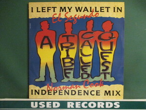 A Tribe Called Quest ： I Left My Wallet In El Segundo Norman Cook Remix 12'' (( Independence Mix / Drum Pan Mix