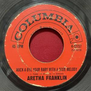 ◆USorg7”s!◆ARETHA FRANKLIN◆ROCK-A-BYE YOUR BABY WITH A DIXIE MELODY◆