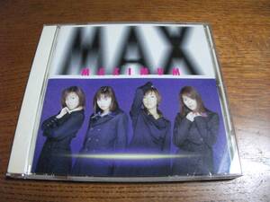 【CD】　MAX　/　MAXIMUM