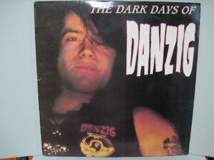 LP” 独盤 DANZIG // The Dark Days Of Danzig -Misfits (records)