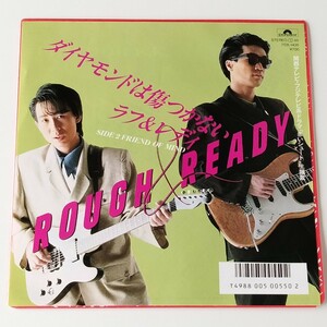 【7inch】ROUGH & READY/ダイヤモンドは傷つかない(7DX-1435)ラフ＆レディ/FRIEND OF MIND/1986年EP/赤いシュート 主題歌