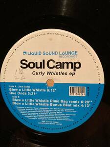 Soul Camp Curly Whistles EP　House, Latin