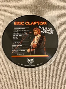 Eric Clapton 「Too Much Monkey Business」 １LP　ピクチャーレコード