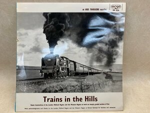 中古LP Trains in the Hills 勾配線の汽車 peter handford SR524　CIF857