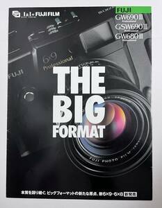 カタログ FUJIFILM GW690Ⅲ GW690Ⅲ GW6680Ⅲ 1992年カメラカタログ パンフレット　富士フィルム THE BIG FORMAT