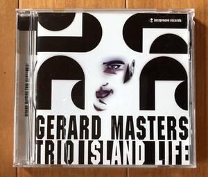 CD-July / jazzgroove records / Gerard Masters Trio (Gerard Masters (p) Cameron Undy (b) Nicholas Mcbride (d)) / Island Life