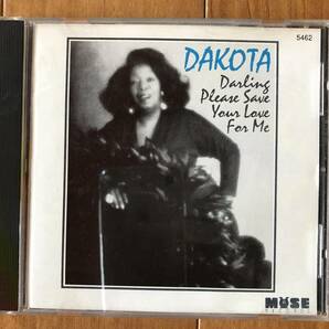 CD-July / MUSE Records / DKOTA STATON / DARLING PLESE SAVE YOUR LOVE FOR ME