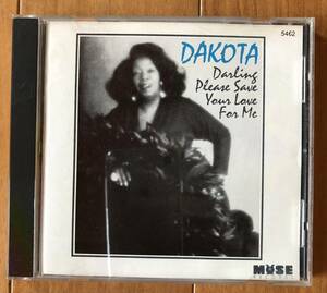 CD-July / MUSE Records / DKOTA STATON / DARLING PLESE SAVE YOUR LOVE FOR ME