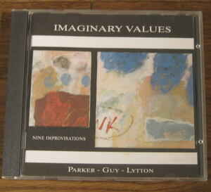 【Maya】Evan Parker - Barry Guy - Paul Lytton / Imaginary Values