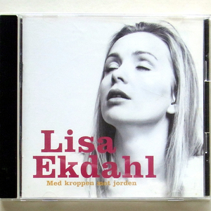 Lisa Ekdahl - Med Kroppen Mot Jorden