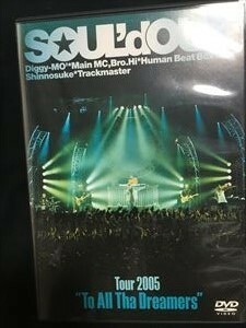 SOUL'd OUT「Tour 2005 To All Tha Dreamers」DVD☆送料無料