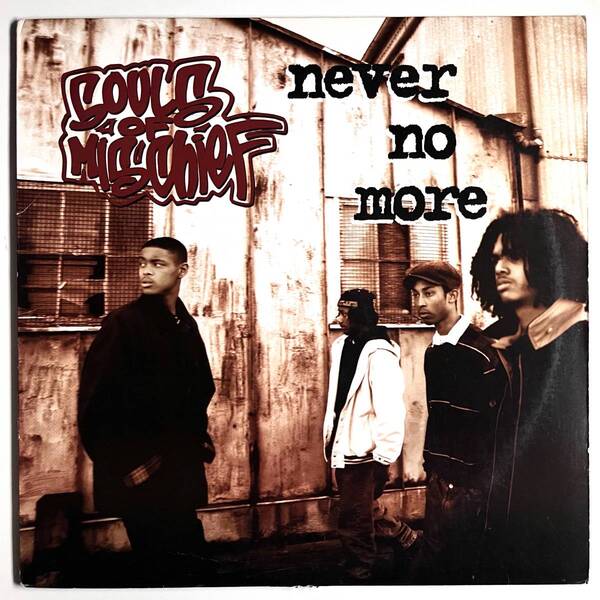 Souls Of Mischief - Never No More / Never No More / Good Feeling (USオリジナル/ニュースクール)
