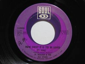 【7”】 JR. WALKER & THE ALL STARS / HOW SWEET IT IS (TO BE LOVED BY YOU) US盤