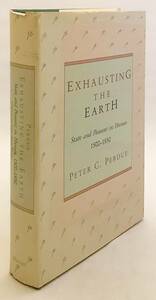 洋書　土壌の疲弊：中国湖南省の国家と農民 『Exhausting the earth』 Peter C. Perdue ハーバード大学 1989●農業 農業史 土地利用 生産性